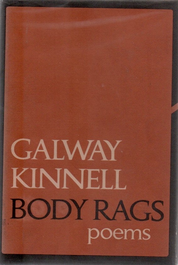 [Book #28704] Body Rags: Poems. Galway KINNELL.
