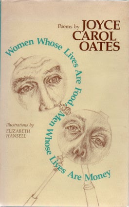 [Book #28713] Women Whose Lives Are Food, Men Whose Lives Are Money. Joyce Carol OATES.