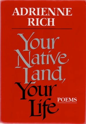 [Book #28734] Your Native Land, Your Life. Poems. Adrienne RICH
