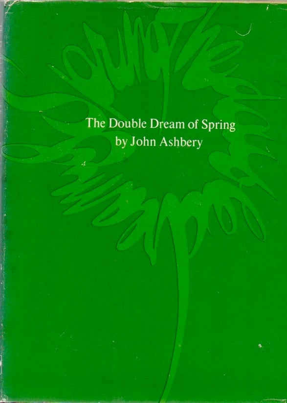 [Book #28772] The Double Dream of Spring. John ASHBERY.