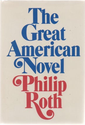 [Book #28805] The Great American Novel. Philip ROTH