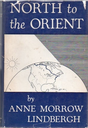 [Book #28818] North to the Orient. With Maps by Charles Lindbergh. Anne Morrow LINDBERGH