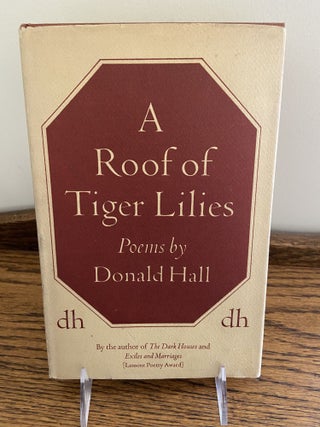 [Book #28908] A Roof of Tiger Lilies. Donald HALL