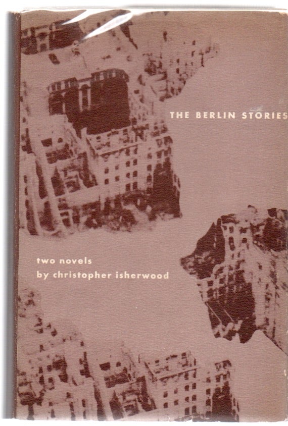 [Book #28939] The Berlin Stories. Two Stories: The Last of Mr. Norris, Goodbye to Berlin. Christopher ISHERWOOD.