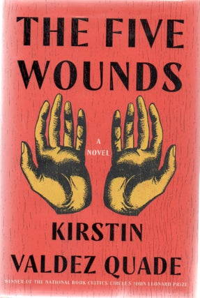 [Book #28954] The Five Wounds. Kristin Valdez QUADE