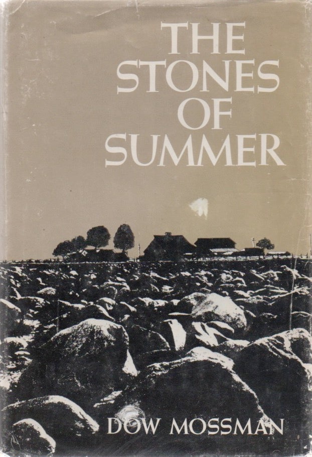 [Book #28961] The Stones of Summer. Dow MOSSMAN.