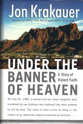 [Book #28980] Under the Banner of Heaven: A Story of Violent Faith. Jon KRAKAUER