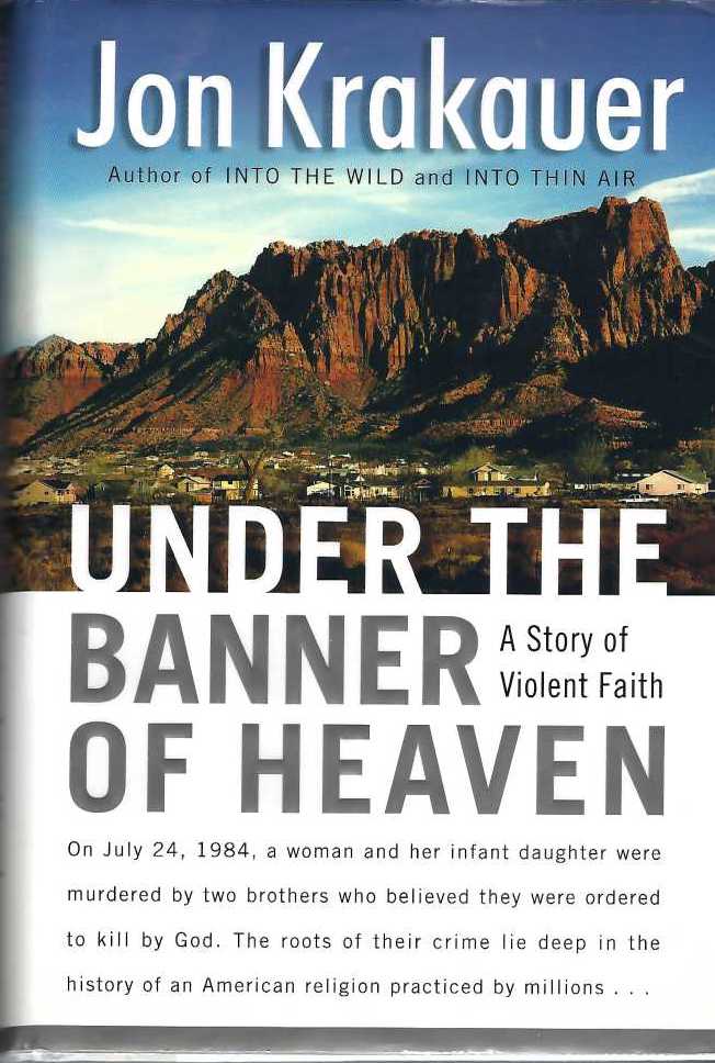 [Book #28980] Under the Banner of Heaven: A Story of Violent Faith. Jon KRAKAUER.