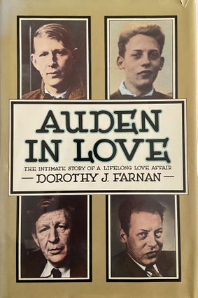 [Book #29026] Auden in Love. The Intimate Story of a Lifelong Love Affair. Dorothy FARNAN