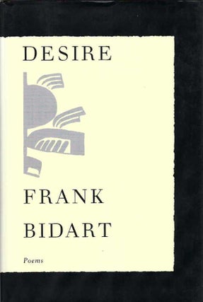 [Book #29062] Desire. Frank BIDART