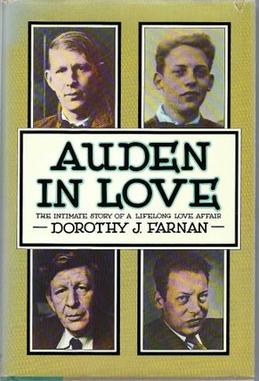 [Book #29078] Auden in Love. The Intimate story of a Lifelong Love Affair. Dorothy J....