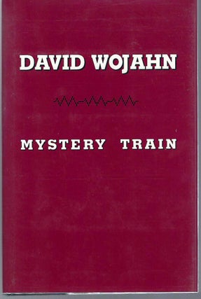 [Book #29104] Mystery Train. David WOJAHN