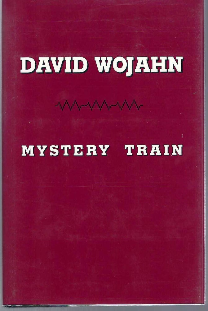 [Book #29104] Mystery Train. David WOJAHN.