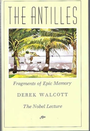 [Book #29123] The Antilles. Fragments of Epic Memory. Derek WALCOTT