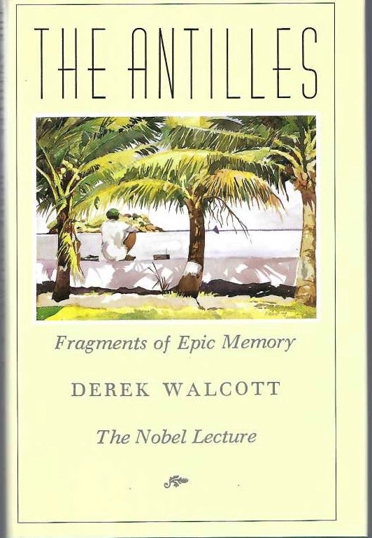 [Book #29123] The Antilles. Fragments of Epic Memory. Derek WALCOTT.
