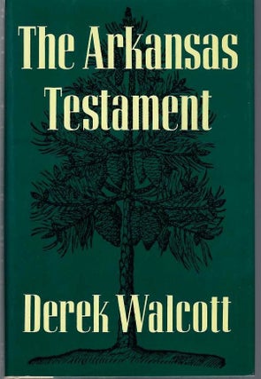 [Book #29125] The Arkansas Testament. Derek WALCOTT