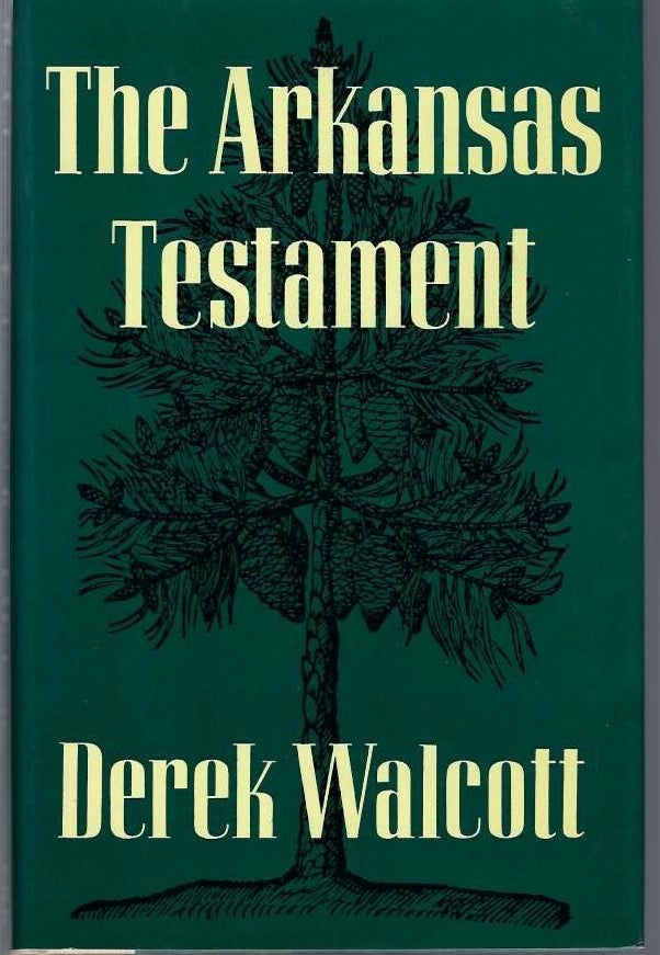 [Book #29125] The Arkansas Testament. Derek WALCOTT.