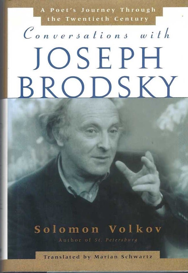 [Book #29157] Conversations with Joseph Brodsky. A Poet's Journey Through the Twentieth Century. Solomon VOLKOV.