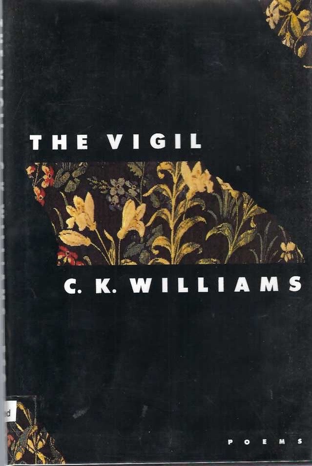 [Book #29190] The Vigil. C. K. WILLIAMS.